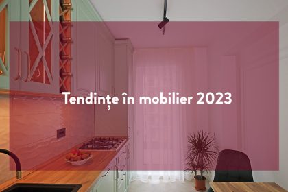 Tendinte design mobilier 2023
